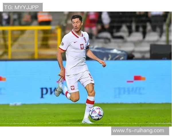 波兰足球明星盘点及其在国际赛场上的辉煌成就